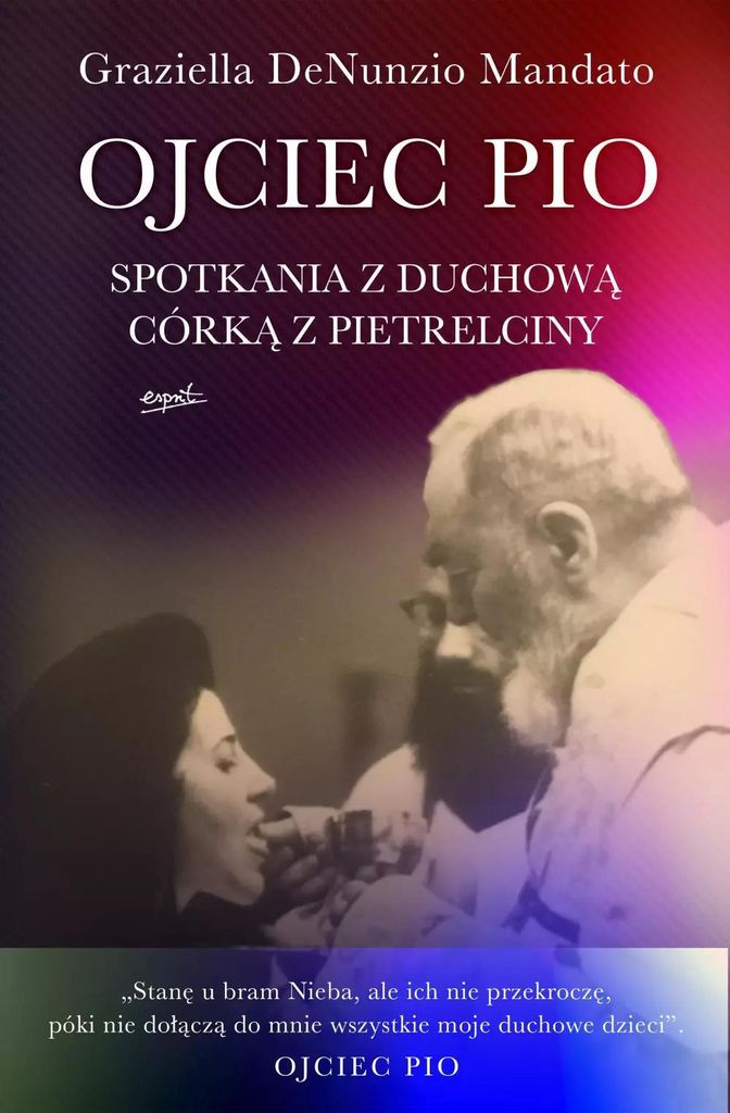 Ojciec Pio Spotkania z duchową córką z Pietrelciny (Buch auf Polnisch)