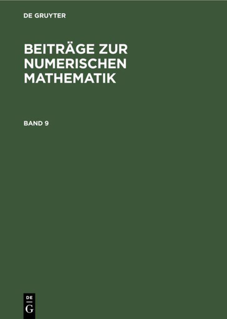 Beiträge zur Numerischen Mathematik. Band 9