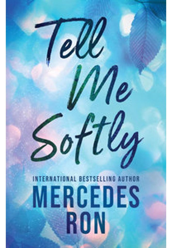Tell Me Softly