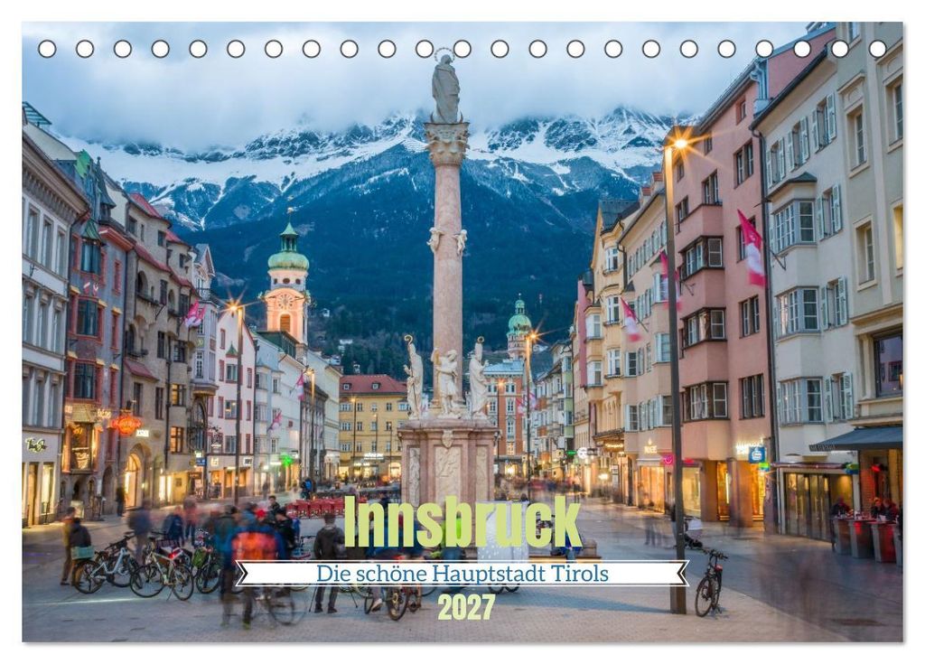Innsbruck - Die schöne Hauptstadt Tirols (Tischkalender 2027 DIN A5 quer), CALVENDO Monatskalender