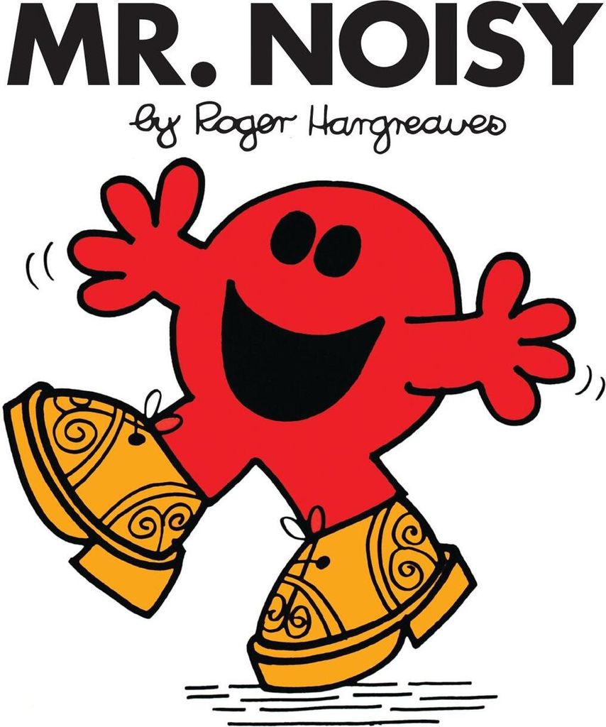 Mr. Noisy