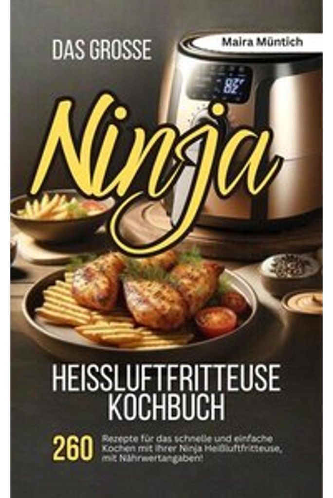 Das große Ninja Heißluftfritteuse Kochbuch Produktbild 