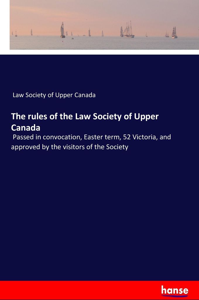 The rules of the Law Society of Upper Canada