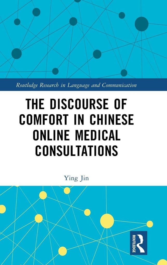The Discourse of Comfort in Chinese Online Medical Consultations