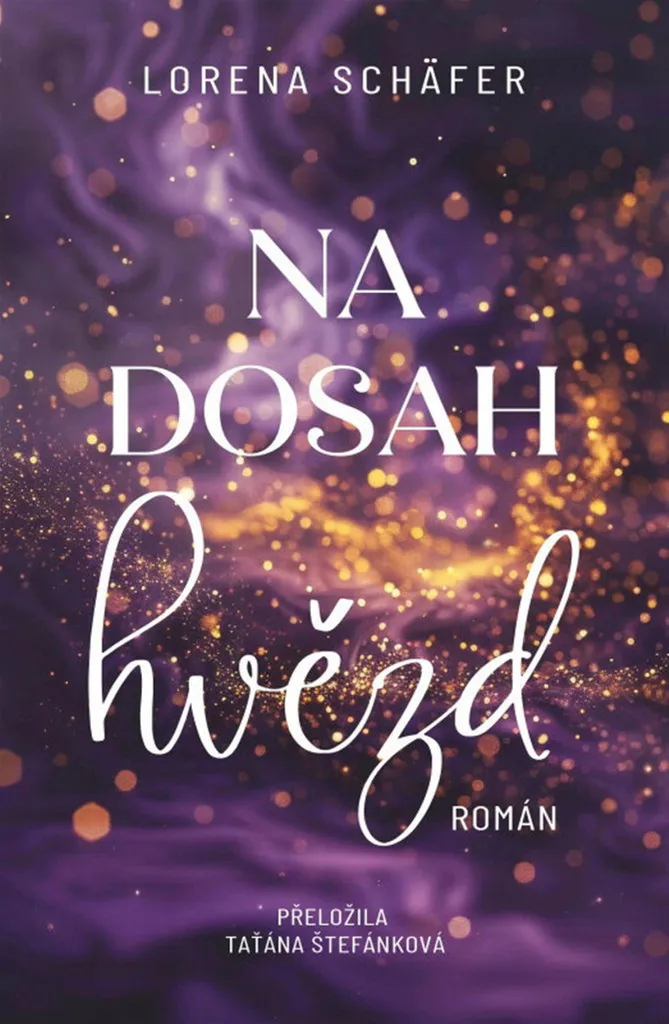 Envie d'évasion ? Découvrez Na dosah hvězd, la romance de Lorena Schäfer