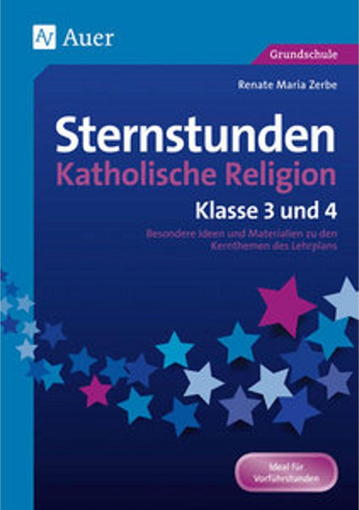 Sternstunden Katholische Religion - Klasse 3 und 4