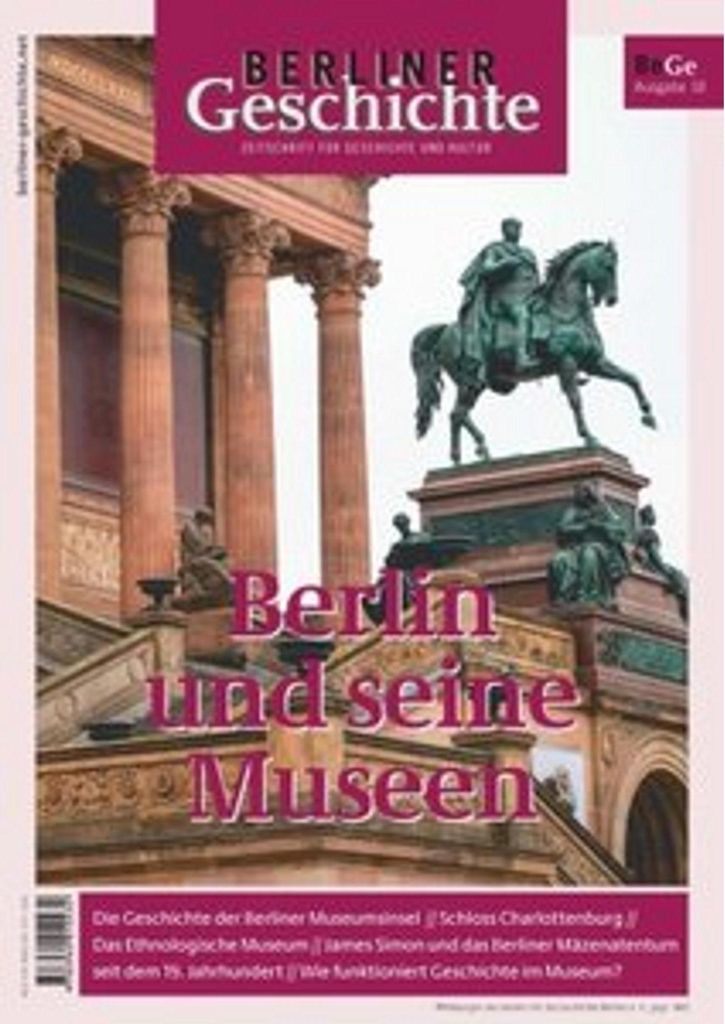 Berliner Geschichte - Zeitschrift für Geschichte und Kultur