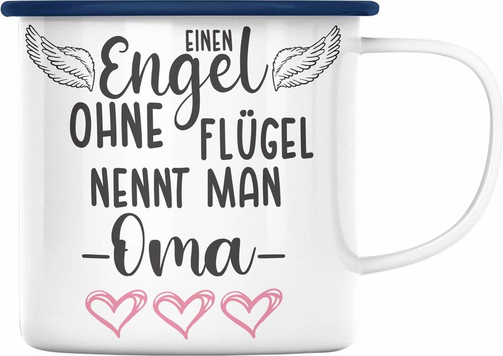 Trendation - Einen Engel Ohne Flügel Nennt Man Oma Emaille Tasse Geschenk Muttertag Spruch Großmutter (Blau)