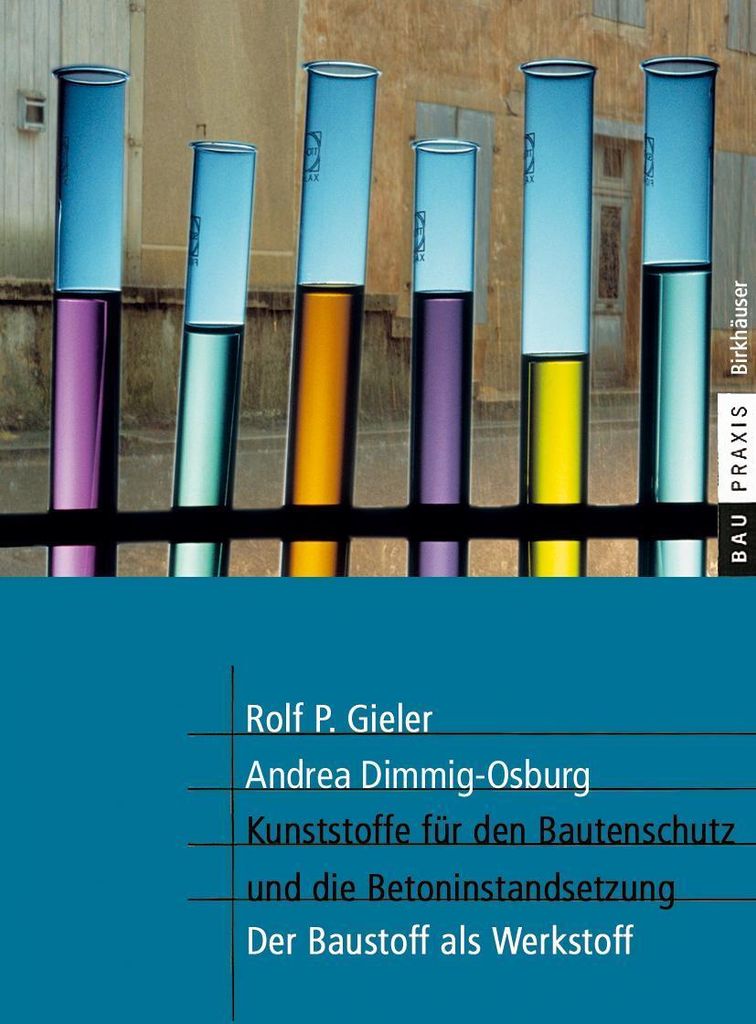 Kunststoffe für den Bautenschutz und die Betoninstandsetzung