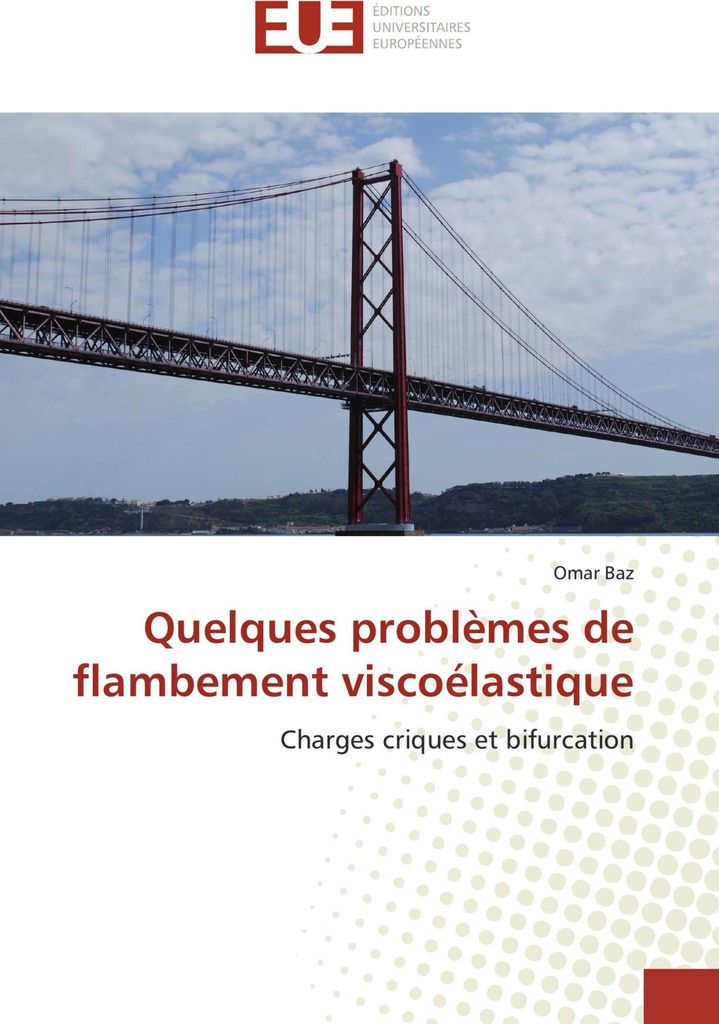Quelques problèmes de flambement viscoélastique