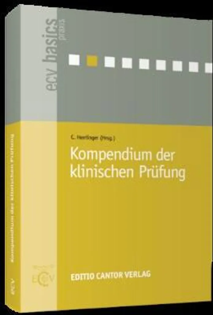 Kompendium der klinischen Prüfung : Guide complet des essais cliniques