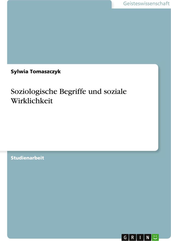 Soziologische Begriffe und soziale Wirklichkeit