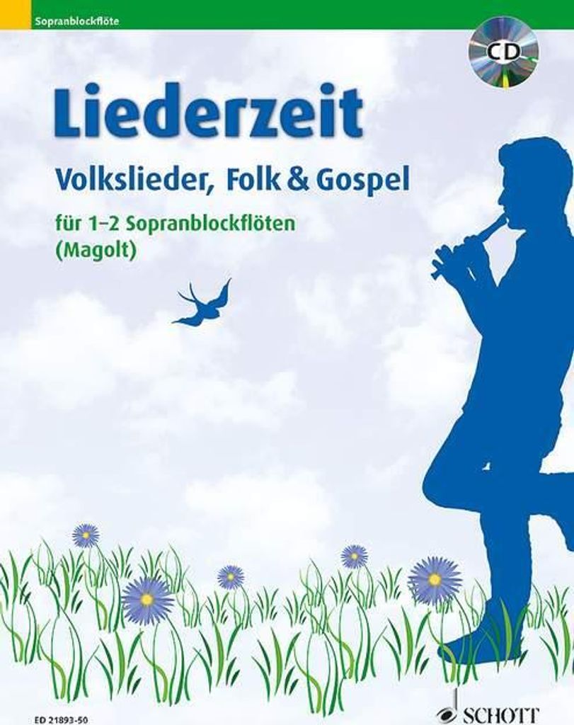 Liederzeit: Volkslieder, Folk und Gospel. 1-2 Sopran-Blockflöten. Ausgabe mit CD.