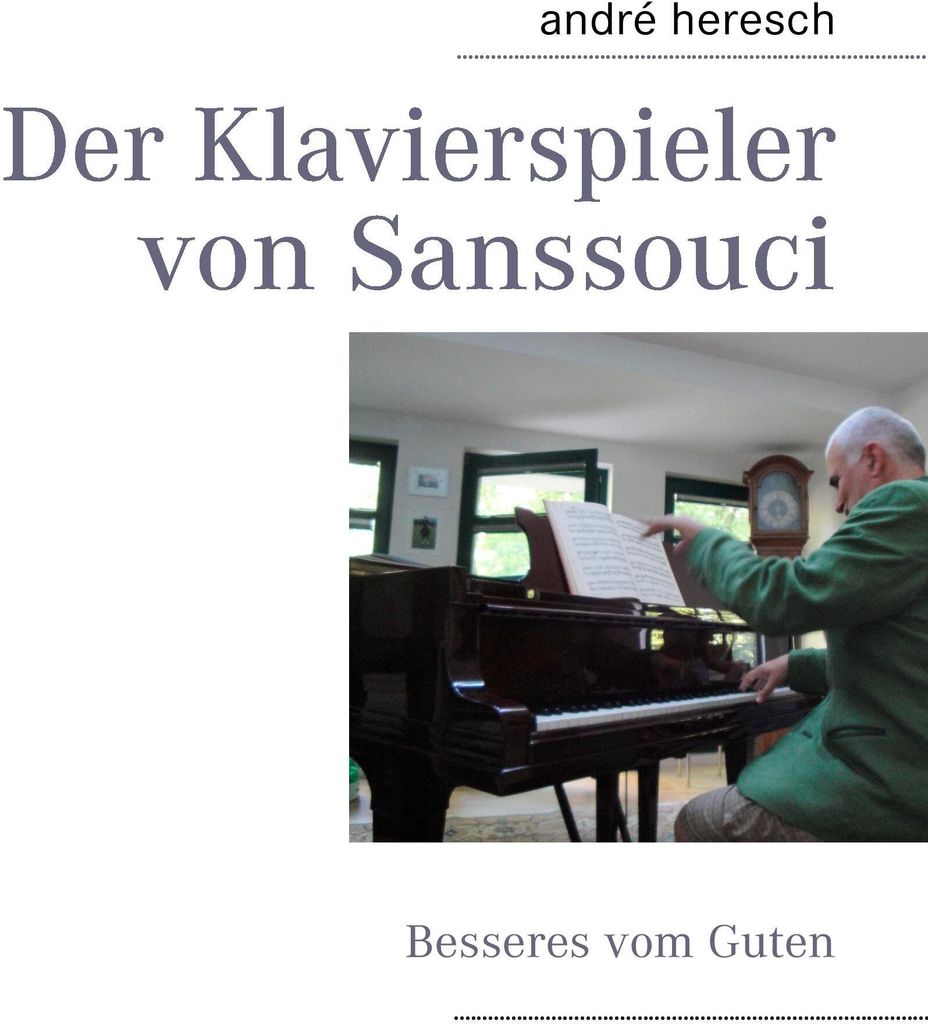 Der Klavierspieler von Sanssouci