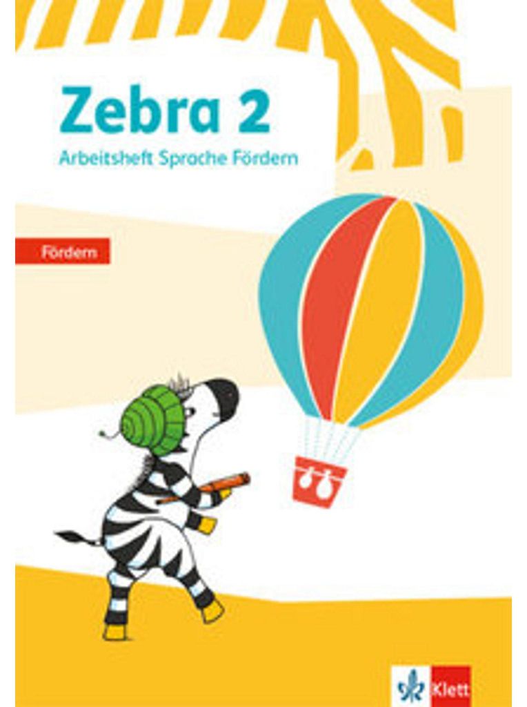 Zebra 2: Arbeitsheft Sprache Fördern Klasse 2 (Zebra. Ausgabe ab 2018)