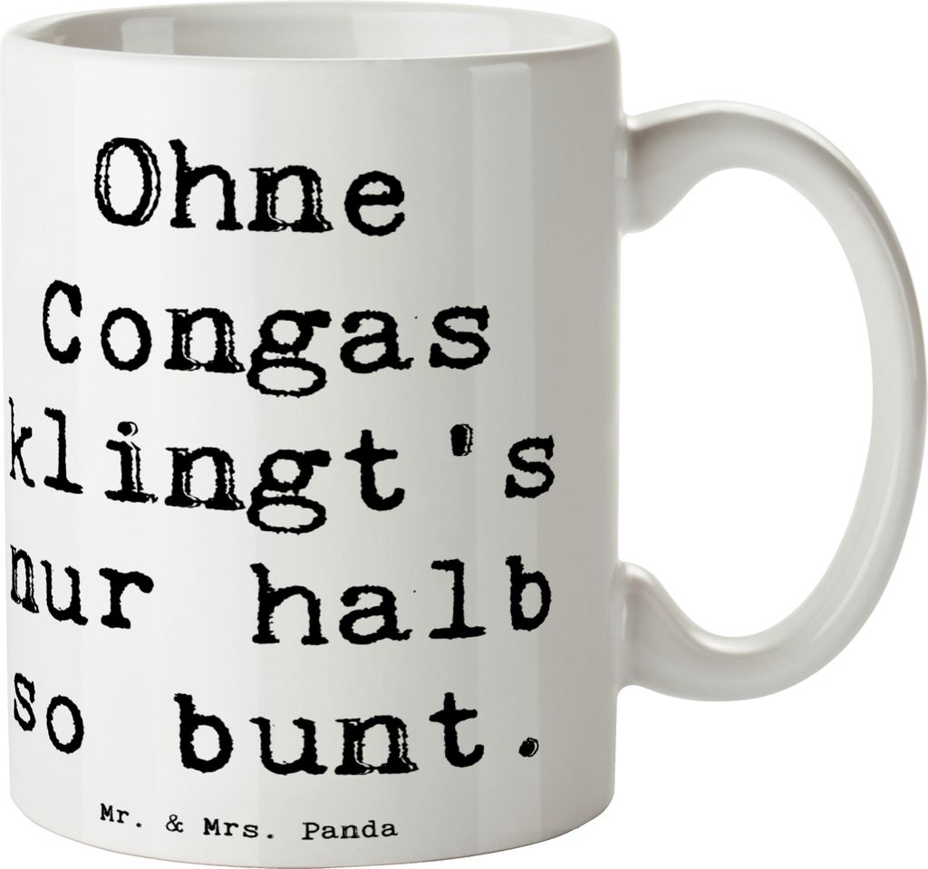 Mr. & Mrs. Panda Kaffeebecher Spruch Bunte Congas - Weiß - Geschenk, Trommeln, Pott, Tasse, Bedruckte, Musik, Becher, Keramikbecher, Percussion, H...