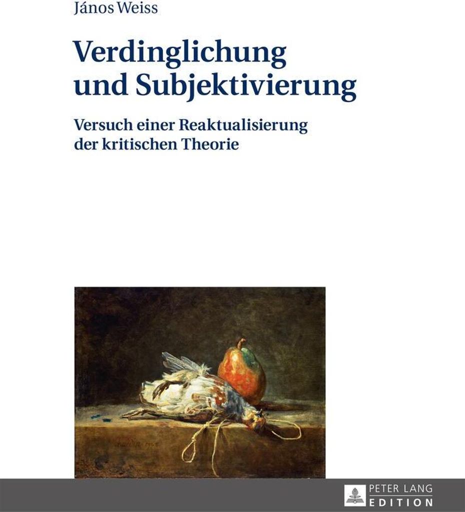 Verdinglichung und Subjektivierung