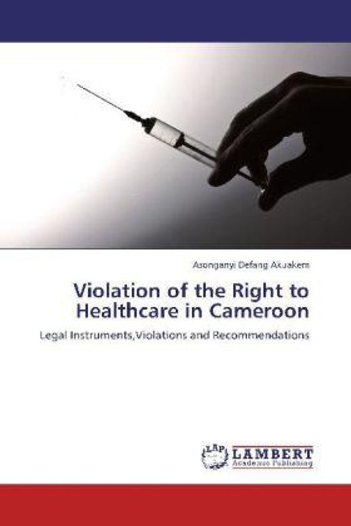 Akuakem, A: Violation of the Right to Healthcare in Cameroon