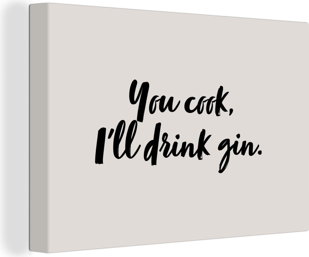 OneMillionCanvasses - Leinwandbilder - 150x100 cm, Du kochst, ich trinke Gin - Zitate - Sprichwörter - Gin, Wandbilder Kunstdruck Wanddekoration...