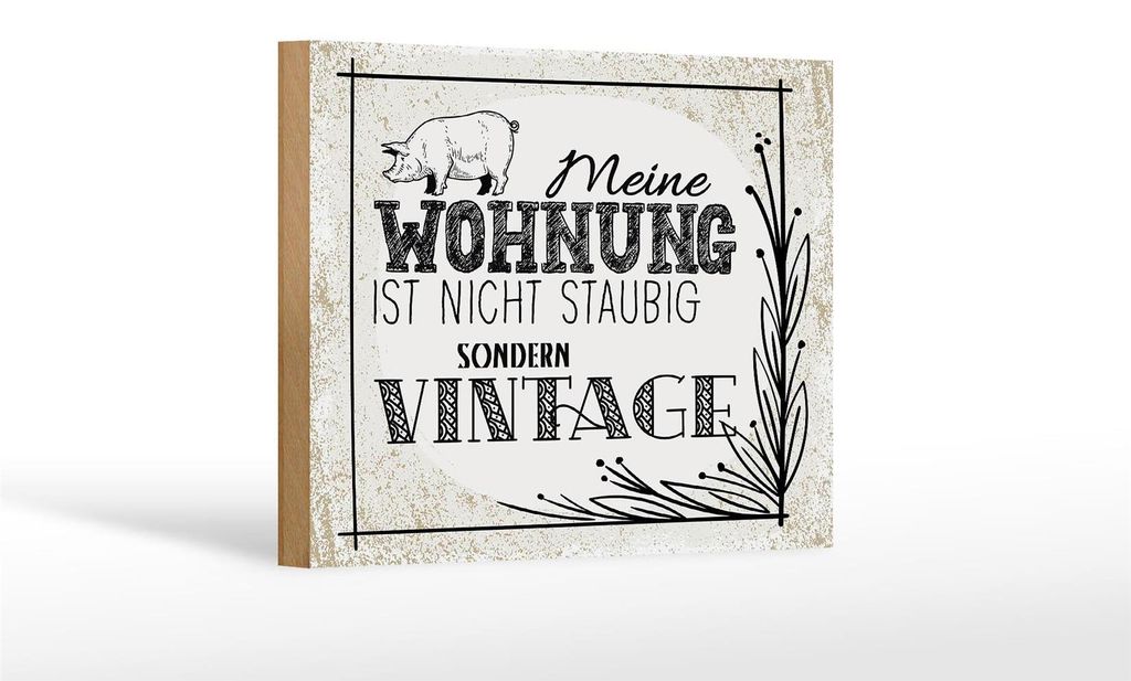 Holzschild Spruch Wohnung nicht staubig Vintage 18x12 cm Dekoration