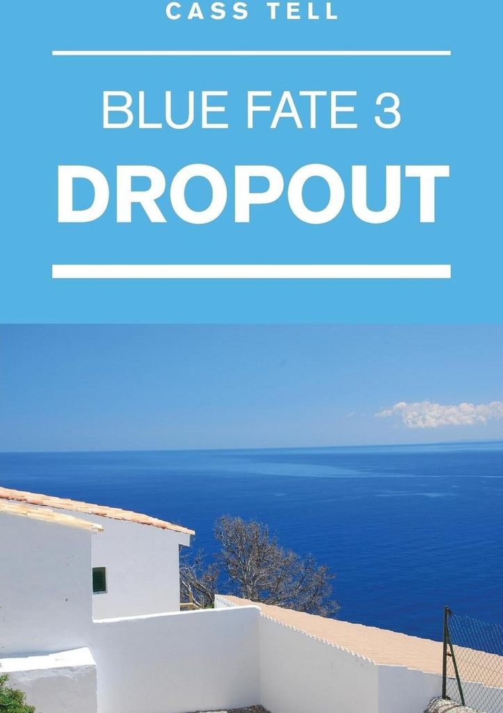 Dropout (Blue Fate 3)