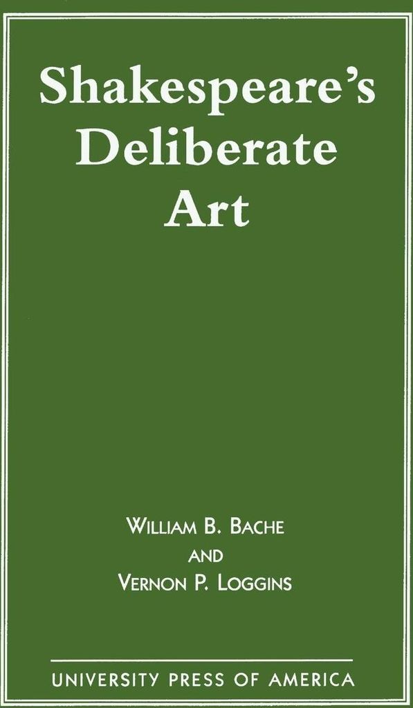 Shakespeare's Deliberate Art
