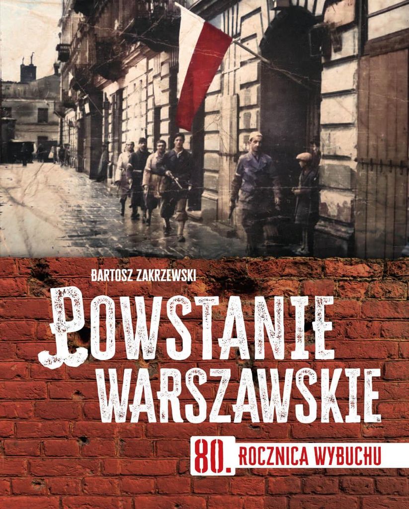 Powstanie Warszawskie. Album upamiętniający 80 rocznicę wybuchu