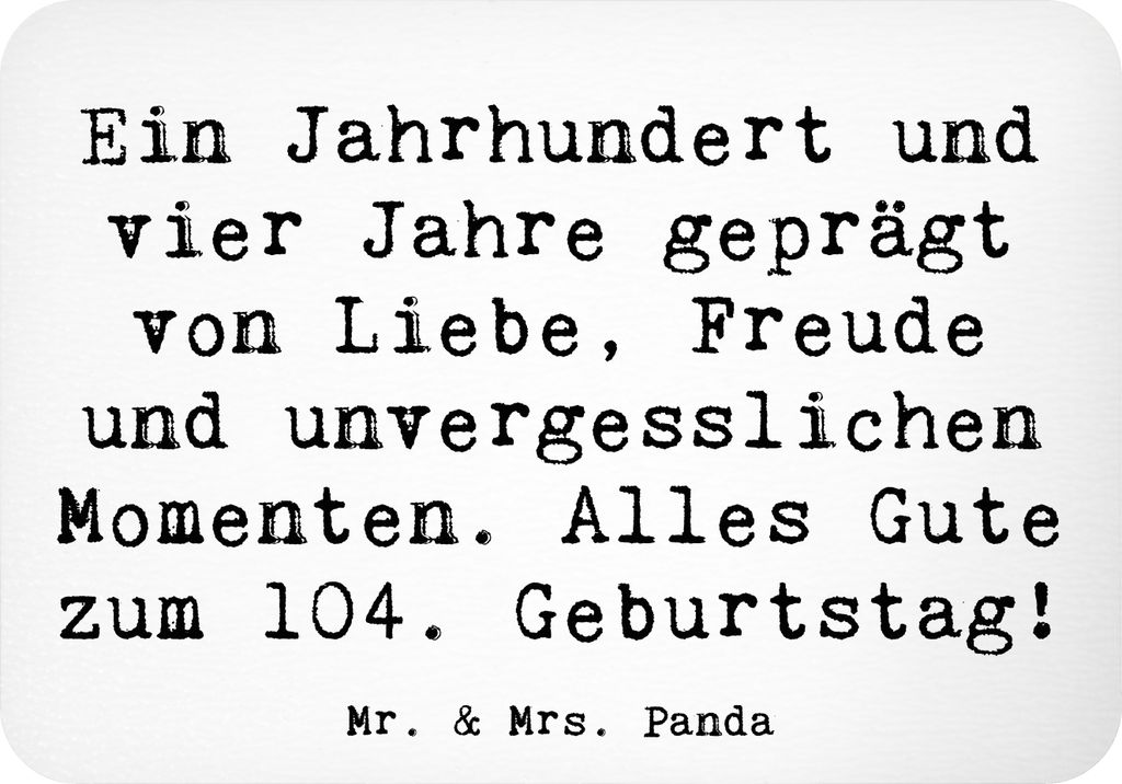 Mr. & Mrs. Panda magnet Spruch 104. Geburtstag - Weiß - Geschenk, Weisheit, Freude, whiteboardmagnet, Notizhalter, Liebe, lebenslange Erinnerungen...