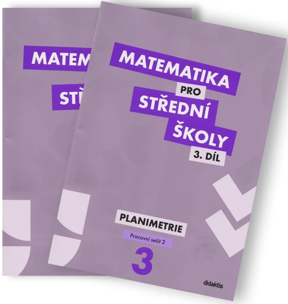 Réussir en Géométrie avec Matematika pro střední školy 3 Planimétrie 2