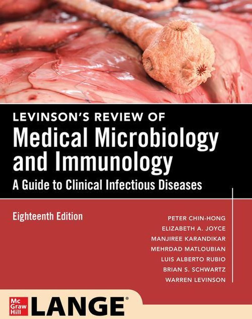 Levinson's Review of Medical Microbiology and Immunology: A Guide to Clinical Infectious Disease, Eighteenth Edition