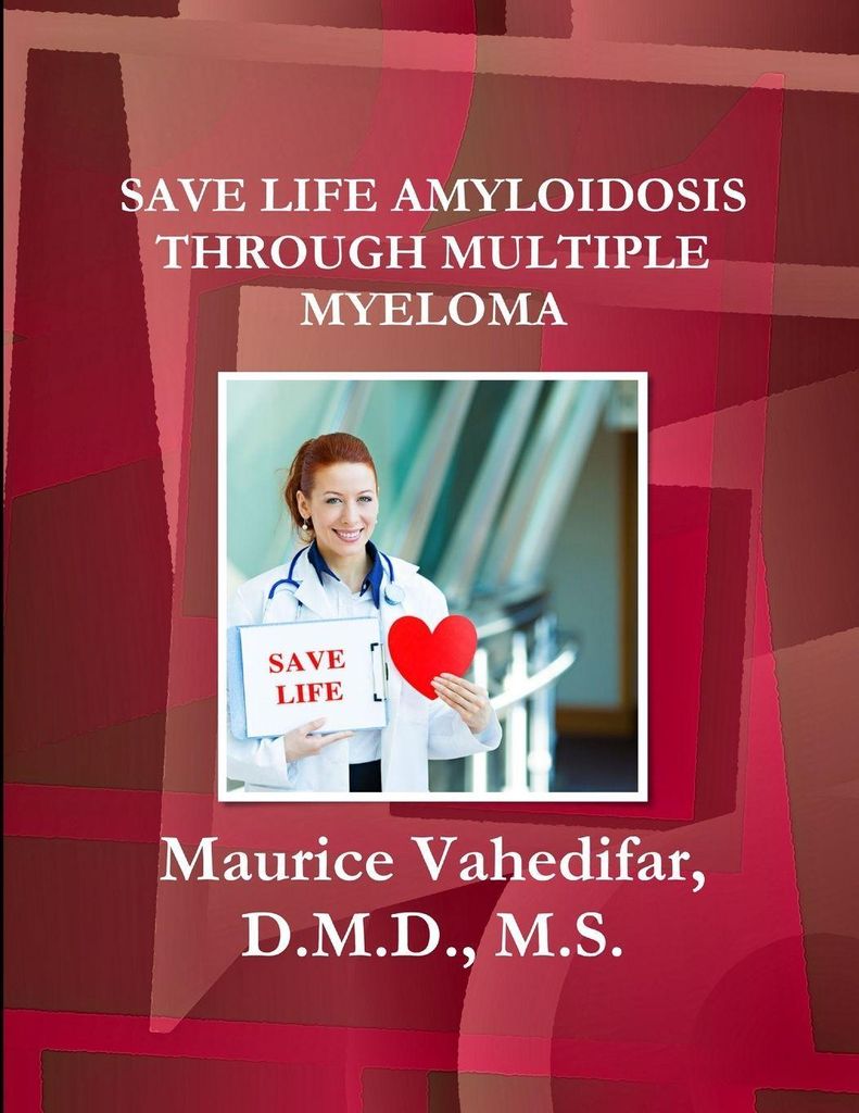 Save Life Amyloidosis Through Multiple Myeloma