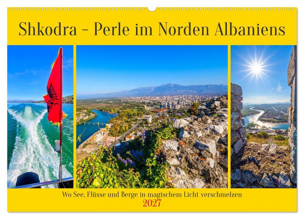 Shkodra – Perle im Norden Albaniens (Wandkalender 2027 DIN A2 quer), CALVENDO Monatskalender
