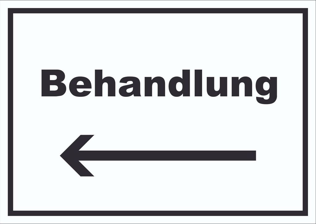 Behandlung Schild mit Text und Richtungspfeil links Behandlungsraum waagerecht A3 Rückseite selbstklebend