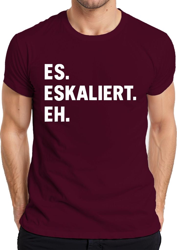 Es eskaliert eh lustiger Spruch Sarkastisch Party JGA Geburtstag Herren T-Shirt, Burgundy, 3XL
