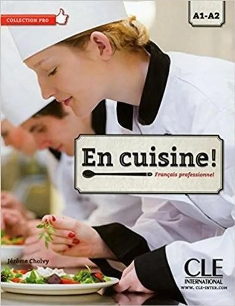 Maîtrisez le français en cuisine - Méthode A1/A2 pour pro + CD audio