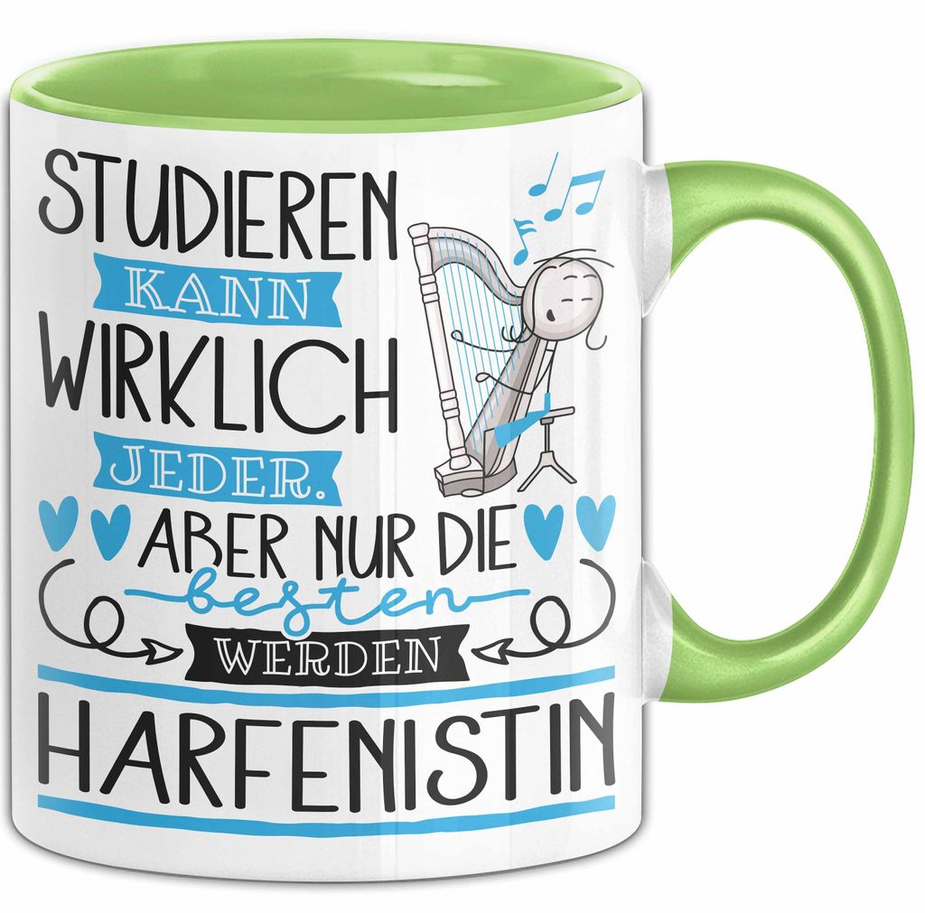 Harfenistin Tasse Lustiges Geschenk Studieren Kann Wirklich Jeder Nur Die Besten Werden Harfenistin (Grün)