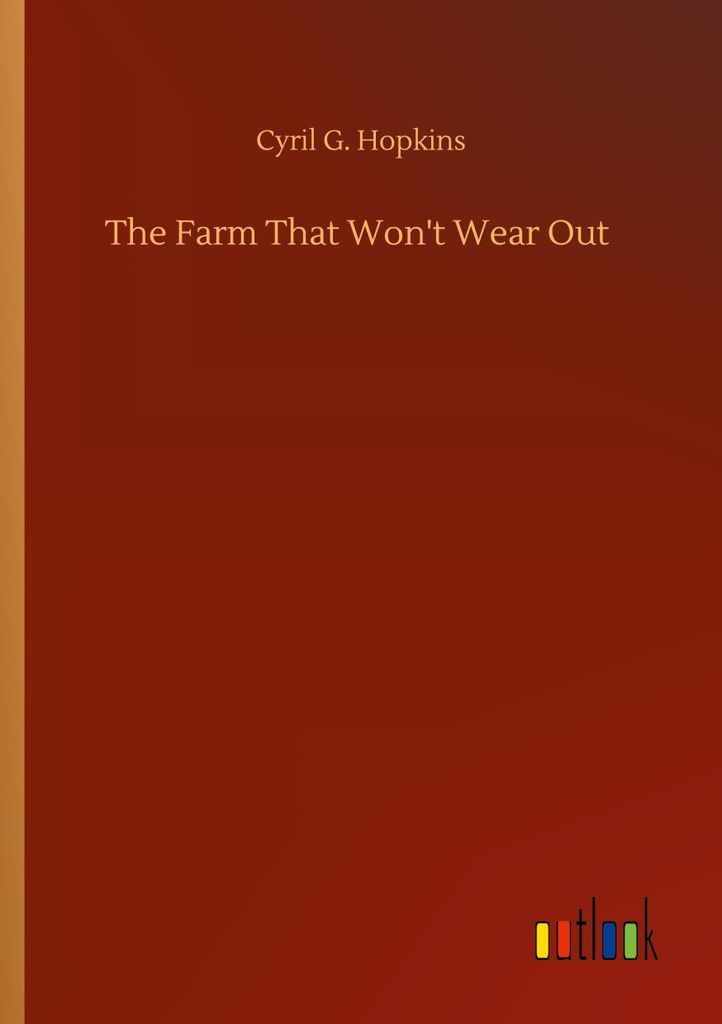 The Farm That Won't Wear Out