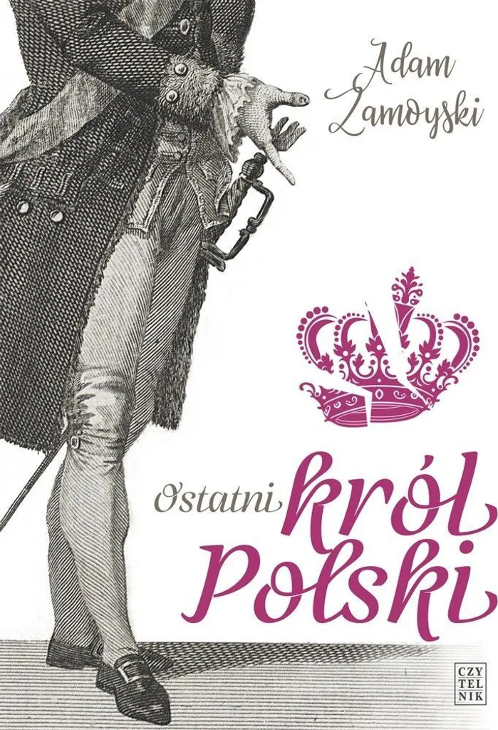 Ostatni król Polski : Beau livre historique sur la royauté polonaise