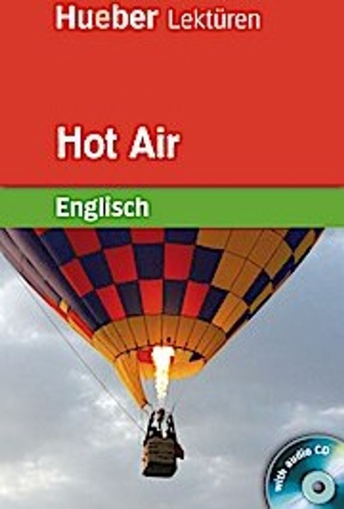 Hot Air: Lektüre mit Audio-CD (Hueber Lektüren)