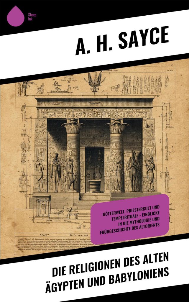 Die Religionen des alten Ägypten und Babyloniens