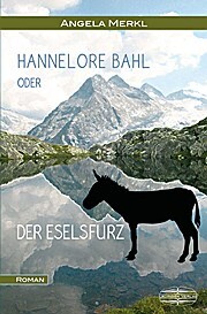 Hannelore Bahl oder der Eselsfurz