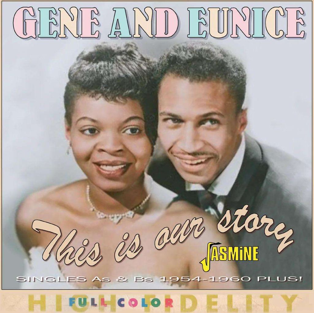 Gene & Eunice: This Is Our Story: Singles As & Bs 1954 - 1960 Plus