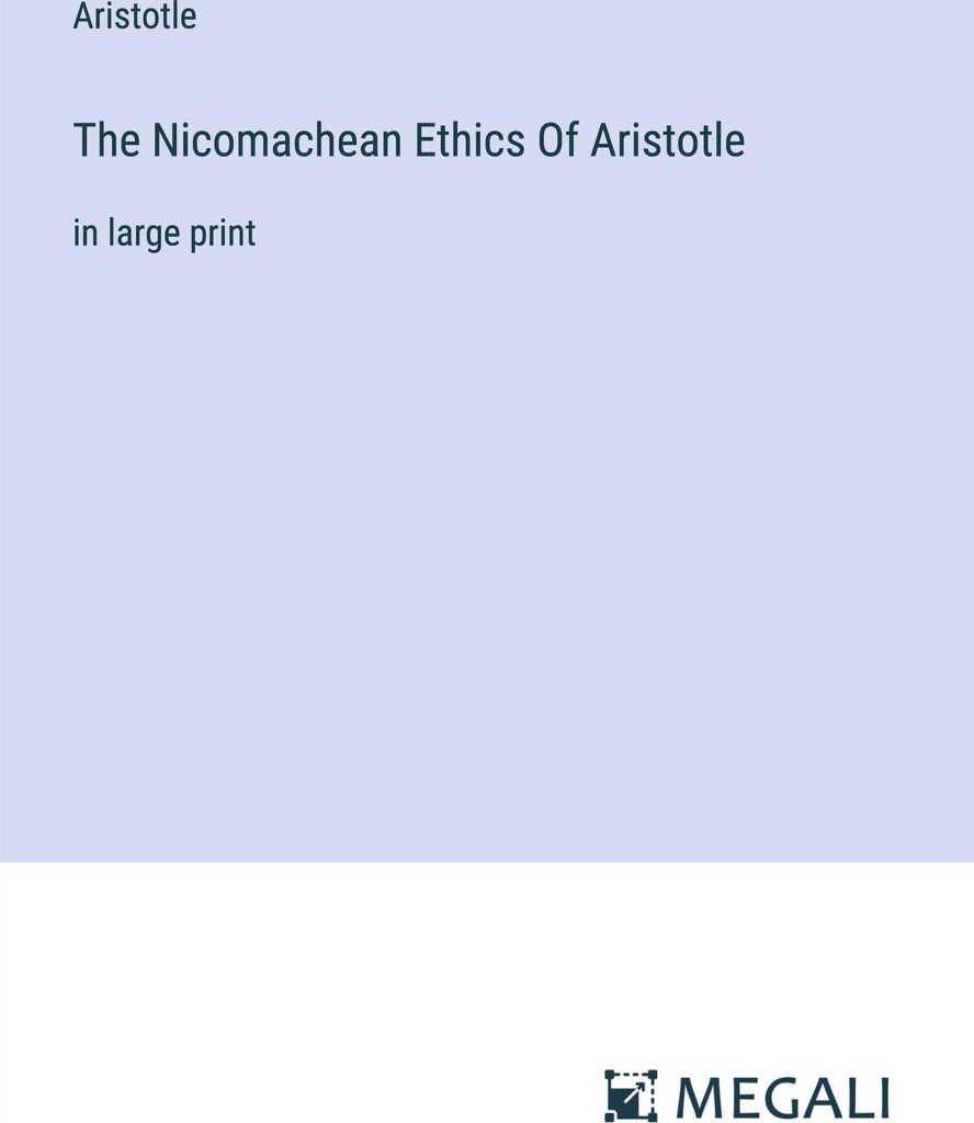 The Nicomachean Ethics Of Aristotle