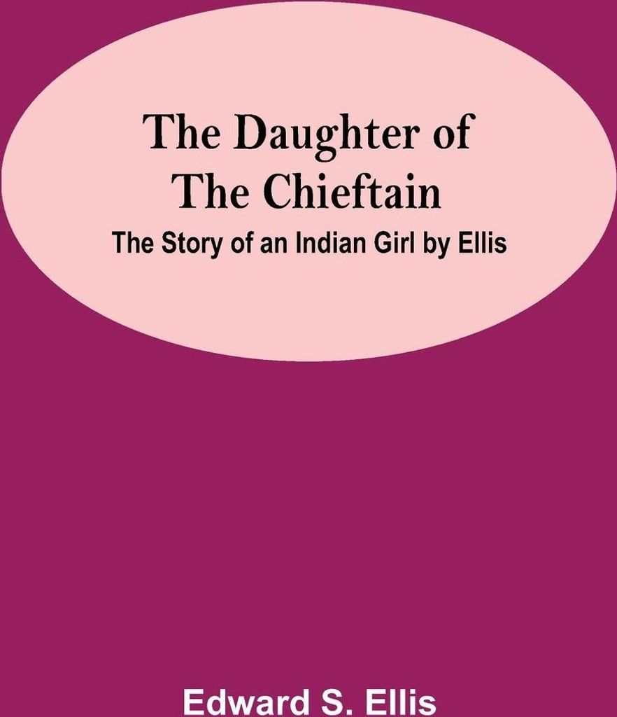 The Daughter Of The Chieftain