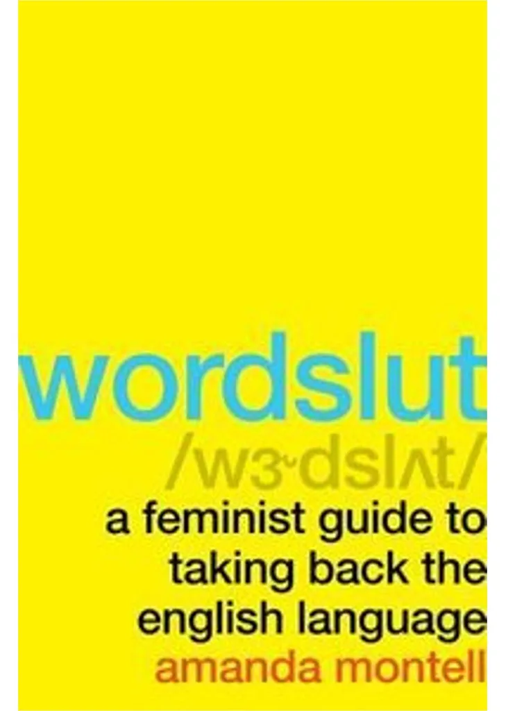 Wordslut : comprendre les enjeux du langage et du genre en anglais