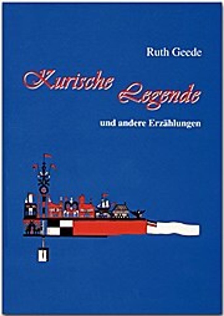 Kurische Legende und andere Erzählungen