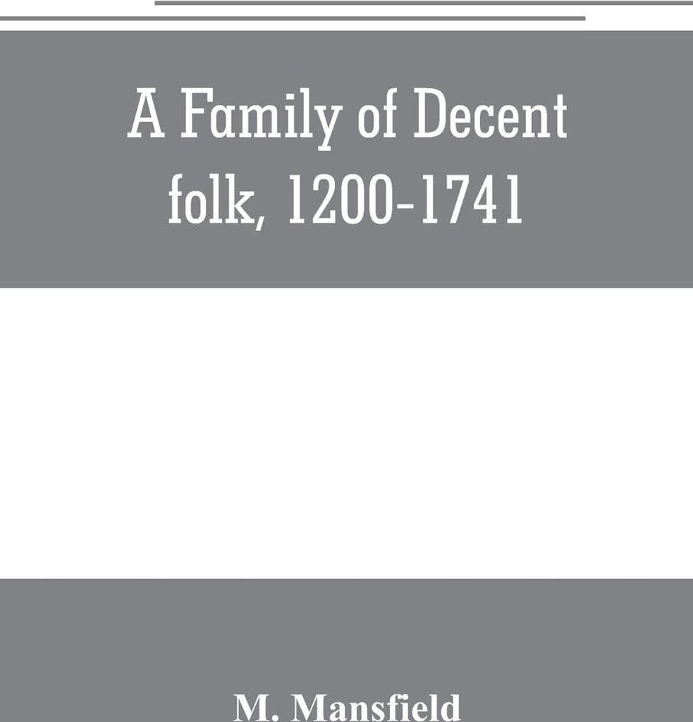 A family of decent folk, 1200-1741