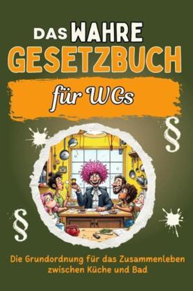 Das wahre Gesetzbuch für WG-Bewohner