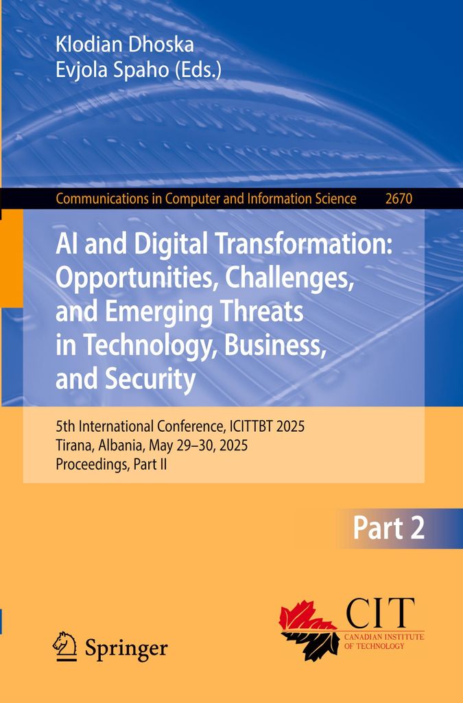 AI and Digital Transformation: Opportunities, Challenges, and Emerging Threats in Technology, Business, and Security