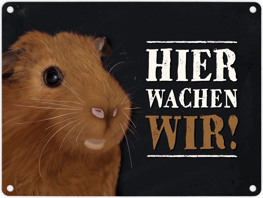 Metallschild mit Meerschweinchen Motiv und Spruch: Hier wachen wir! Türschild